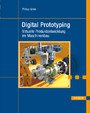 Digital Prototyping - Virtuelle Produktentwicklung im Maschinenbau