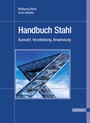Handbuch Stahl - Auswahl, Verarbeitung, Anwendung
