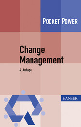 Change Management : 7 Methoden für die Gestaltung von Veränderungsprozessen