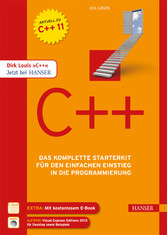 C++ - Das komplette Starterkit für den einfachen Einstieg in die Programmierung
