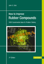 How to Improve Rubber Compounds - 1800 Experimental Ideas for Problem Solving