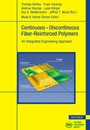 Continuous-Discontinuous Fiber-Reinforced Polymers - An Integrated Engineering Approach