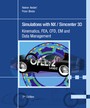 Simulations with NX / Simcenter 3D - Kinematics, FEA, CFD, EM and Data Management
