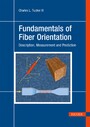 Fundamentals of Fiber Orientation - Description, Measurement and Prediction