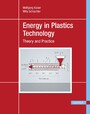 Energy in Plastics Technology - Theory and Practice