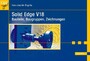 Solid Edge V18 - Bauteile, Baugruppen, Zeichnungen