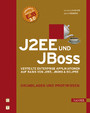J2EE und JBoss Grundlagen und Profiwissen 