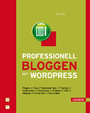 Professional bloggen mit Wordpress