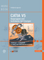 Catia V5 - Baugruppen und technische Zeichnungen