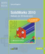 SolidWorks 2010 - Methodik der 3D-Konstruktion