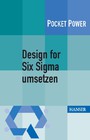 Design for Six Sigma umsetzen