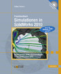 Praxishandbuch Simulationen in SolidWorks 2010 - Strukturanalyse (FEM), Kinematik/Kinetik, Strömungssimulation (CFD). Auch für Version 2009 geeignet