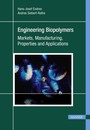 Engineering Biopolymers - Markets, Manufacturing, Properties and Applications