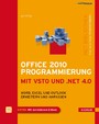 Office 2010 Programmierung mit VSTO und .NET 4.0 - Word, Excel und Outlook erweitern und anpassen