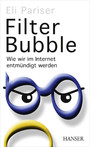 Filter Bubble - Wie wir im Internet entmündigt werden