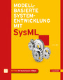 Modellbasierte Systementwicklung mit SysML