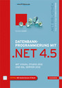 Datenbankprogrammierung mit .NET 4.5 - Mit Visual Studio 2012 und SQL Server 2012