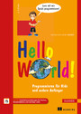 Hello World! - Programmieren für Kids und andere Anfänger