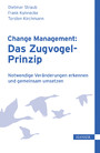 Change Management: Das Zugvogel-Prinzip - Notwendige Veränderungen erkennen und gemeinsam umsetzen