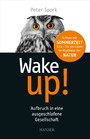 Wake up! - Aufbruch in eine ausgeschlafene Gesellschaft
