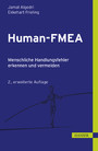 Human-FMEA - Menschliche Handlungsfehler erkennen und vermeiden