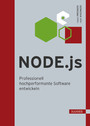 Node.js - Professionell hochperformante Software entwickeln