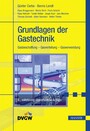 Grundlagen der Gastechnik - Gasbeschaffung - Gasverteilung - Gasverwendung