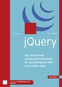 jQuery - Das universelle JavaScript-Framework für das interaktive Web und mobile Apps