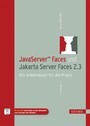 JavaServer? Faces und Jakarta Server Faces 2.3 - Ein Arbeitsbuch für die Praxis