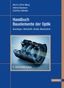 Handbuch Bauelemente der Optik - Grundlagen, Werkstoffe, Geräte, Messtechnik