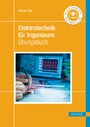 Elektrotechnik für Ingenieure - Übungsbuch