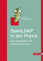 OpenLDAP in der Praxis - Das Handbuch für Administratoren