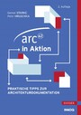 arc42 in Aktion - Praktische Tipps zur Architekturdokumentation