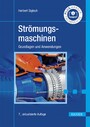 Strömungsmaschinen - Grundlagen und Anwendungen