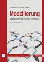 Modellierung - Grundlagen und formale Methoden