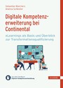 Digitale Kompetenzerweiterung bei Continental - eLearnings als Basis und Überblick zur Transformationsqualifizierung