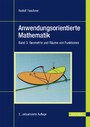 Anwendungsorientierte Mathematik - Band 3: Geometrie und Räume von Funktionen