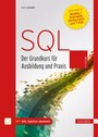 SQL - Der Grundkurs für Ausbildung und Praxis. Mit Beispielen in MySQL/MariaDB, PostgreSQL und T-SQL