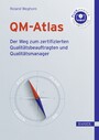 QM-Atlas - Der Weg zum zertifizierten Qualitätsbeauftragten und Qualitätsmanager