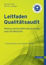 Leitfaden Qualitätsaudit - Planung und Durchführung von Audits nach ISO 9001:2015