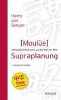Moulüe - Supraplanung - Unerkannte Denkhorizonte aus dem Reich der Mitte