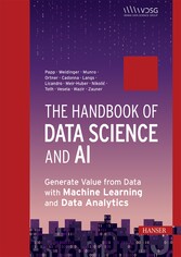 The Handbook of Data Science and AI - Generate Value from Data with Machine Learning and Data Analytics
