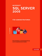 Microsoft SQL Server 2005 für Administratoren
