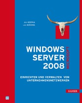 Microsoft Windows Server 2008 - Einrichten und Verwalten von Unternehmensnetzwerken