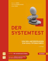 Der Systemtest - Von den Anforderungen zum Qualitätsnachweis