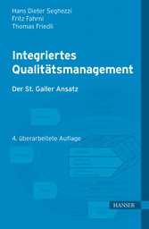 Integriertes Qualitätsmanagement - Der St. Galler Ansatz