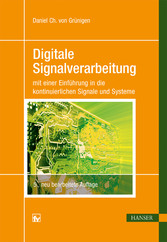Digitale Signalverarbeitung - mit einer Einführung in die kontinuierlichen Signale und Systeme