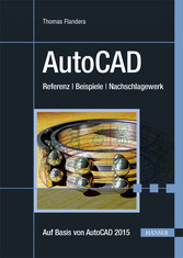 AutoCAD 2015 - Referenz - Beispiele - Nachschlagewerk