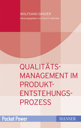 Qualitätsmanagement in der Produkt- und Prozessentwicklung - Kundenorientiert entwickeln und zielsicher planen