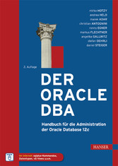 Der Oracle DBA - Handbuch für die Administration der Oracle Database 12c